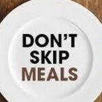 7 REASONS WHY YOU SHOULD AVOID SKIPPING MEALS