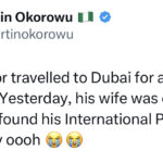 WIFE FINDS HER HUSBAND’S PASSPORT AT HOME ONE WEEK AFTER HE CLAIMED HE WAS TRAVELING TO DUBAI
